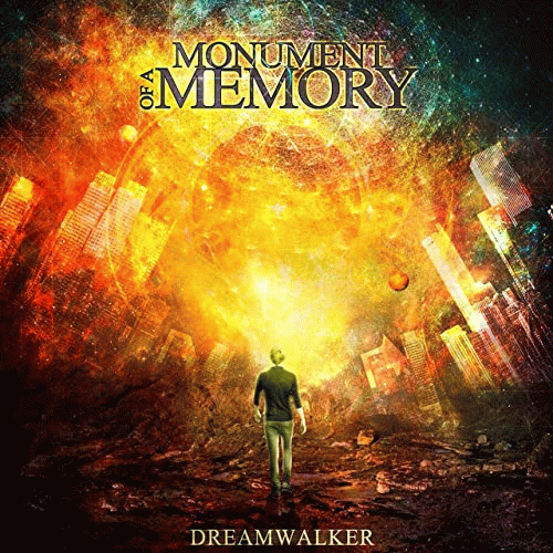 Monument Of A Memory : Dreamwalker Monument Of A Memory : Dreamwalker